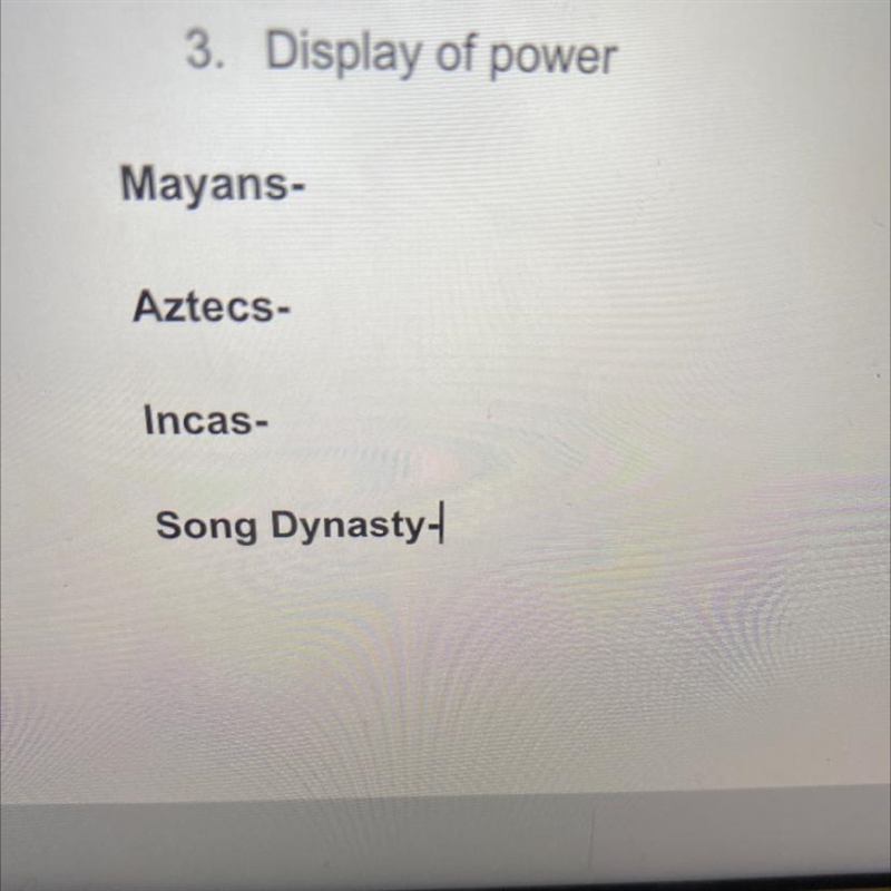 Help please, how did the mayans, aztecs, incas & the song dynasty display their-example-1