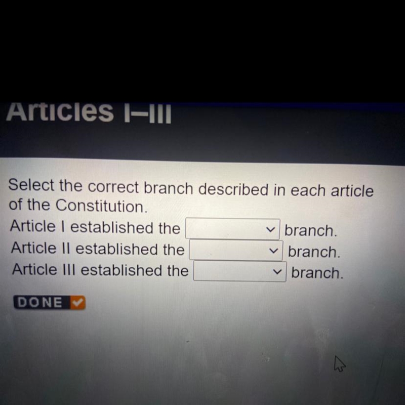 Select the correct branch described in each article of the Constitution. Article I-example-1