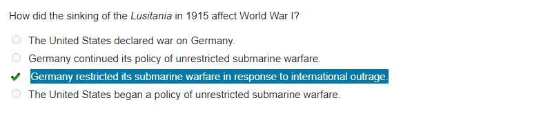 How did the sinking of the Lusitania in 1915 affect World War I? The United States-example-1