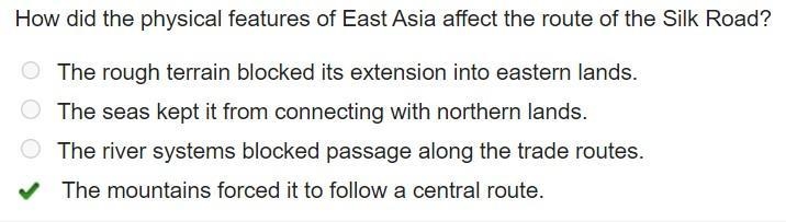 How did the physical features of East Asia affect the route of the Silk Road? The-example-1