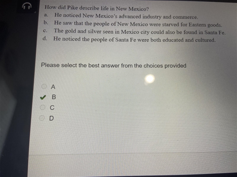 How did Pike describe life in New Mexico? a. He noticed New Mexico’s advanced industry-example-1