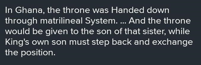 Describe how the throne was handed down in Ghana. (please write a mini paragraph)-example-1