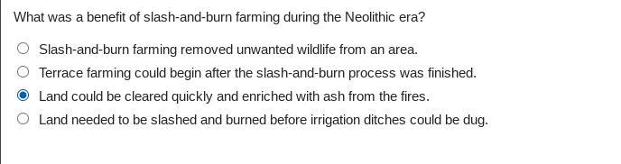 What was a benefit of slash-and-burn farming during the Neolithic era? Slash-and-burn-example-1