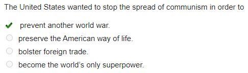 The united states wanted to stop the spread of communism in order to-example-1