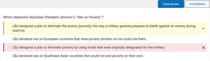 Which statement describes President Johnson's "War on Poverty"? A.)LBJ designed-example-1