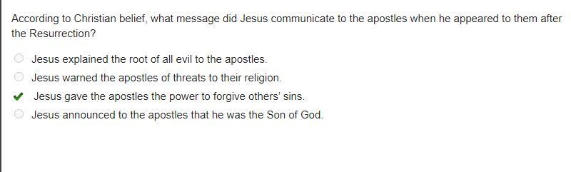 According to Christian beliet, what message did Jesus communicate to the apostles-example-1