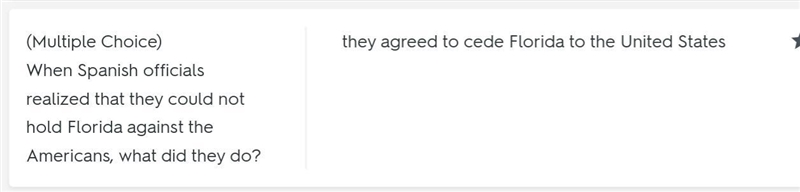 When Spanish officials realized that they could not hold Florida against the Americans-example-1