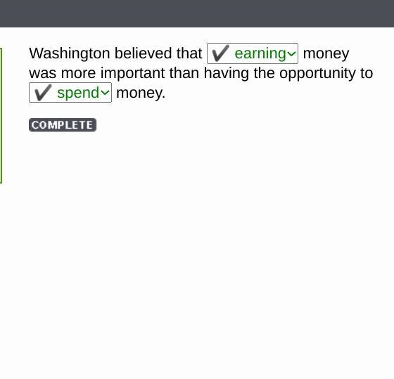 Washington believed that blank money was more important than having the opportunity-example-1