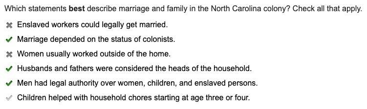 Which statements best describe marriage and family in the North Carolina colony? Check-example-1