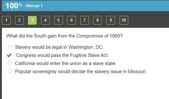 NEED AN ANSWER FAST What did the South gain from the Compromise of 1850? -Slavery-example-1