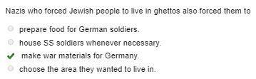 Nazis who forced Jewish people to live in ghettos also forced them to-example-1