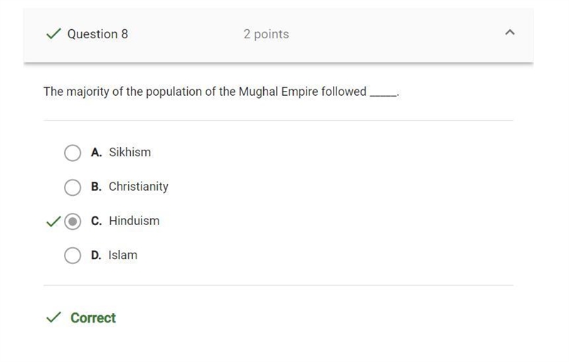 The majority of the population of the Mughal Empire followed A. Christianity B. Sikhism-example-1