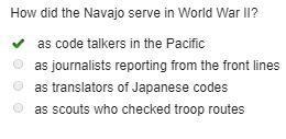 How did the Navajo serve in World War II? as code talkers in the Pacific as journalists-example-1