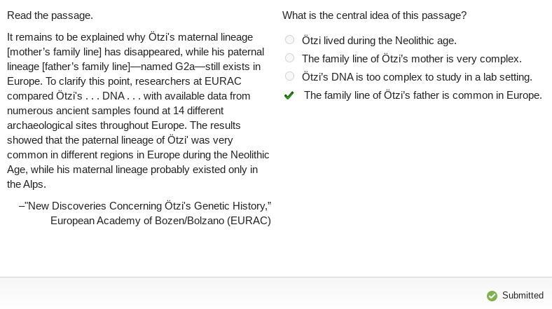 What is the central idea of this passage? Ötzi lived during the Neolithic age. The-example-1