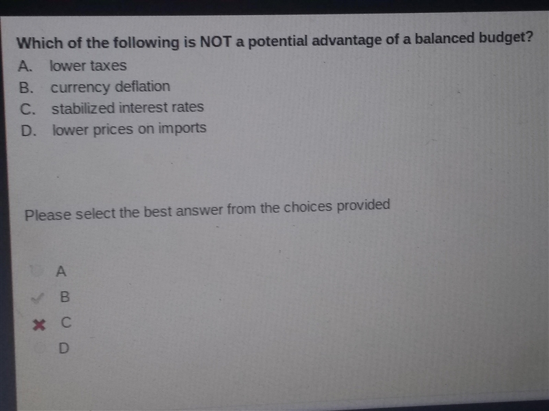 Which of the following is NOT a potential advantage of a balanced budget? A. lower-example-1