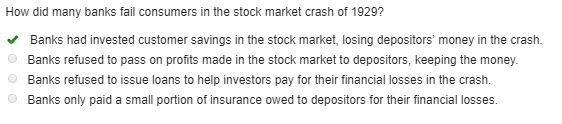 How did many banks fail consumers in the stock market crash of 1929? Banks had invested-example-1