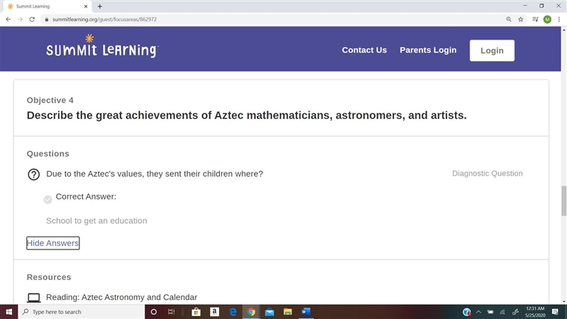 Mayan, Aztec, and Incan Civilizations:Question 1 Due to the Aztec's values, they sent-example-1