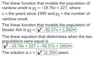 The linear function that models the population of rainbow smelt is y1 = −19.76x + 227, where-example-1