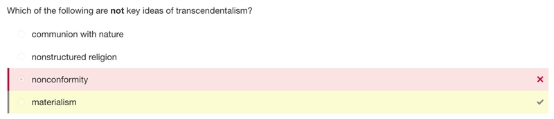 Which of the following are not key ideas of transcendentalism? A.) nonstructured religion-example-1