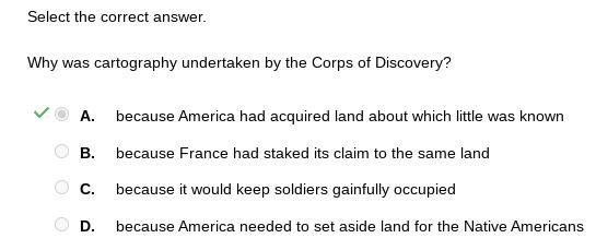 Why was cartography undertaken by the Corps of Discovery? because America had acquired-example-1