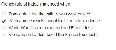 French rule of Indochina ended when France decided the culture was westernized. Vietnamese-example-1