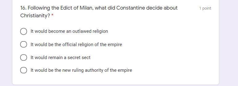 Following the Edict of Milan, what did Constantine decide about Christianity? (USE-example-1