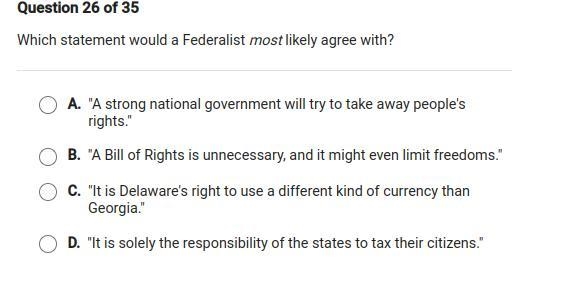 Which statement would a federalist most likely agree with?-example-1