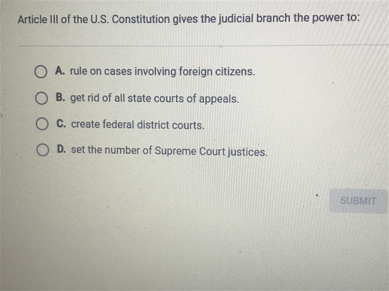 HELP ASAP!! Article three of the U.S. Constitution gives the judicial branch the power-example-1