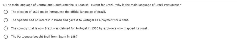 The main language of Central and South America is Spanish--except for Brazil. Why-example-1