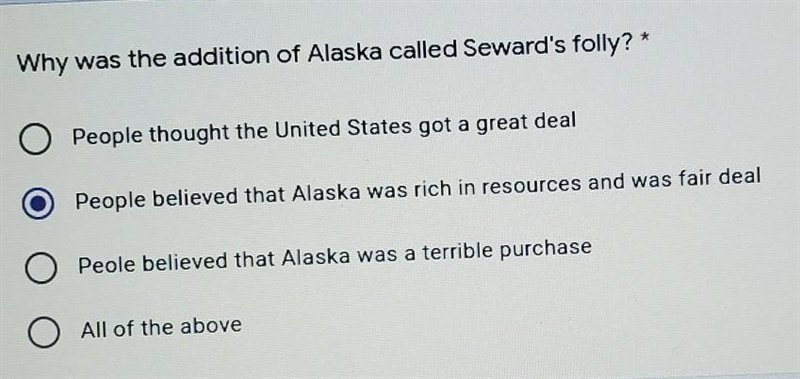 PLEASE HELLPPP!!!! Why was the addition of Alaska called Seward's folly? A. People-example-1