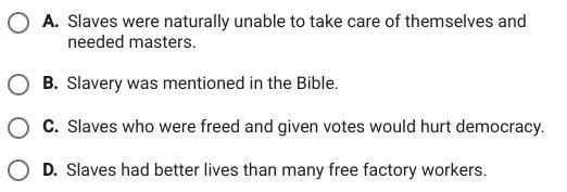 What arguement used to justify slavery also served to question the fairness of northerners-example-1