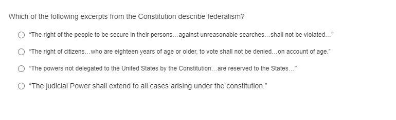 Which of the following excerpts from the Constitution describe federalism?-example-1