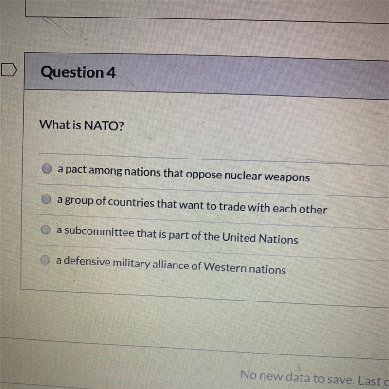 What is NATO? A. A pact among nations that oppose nuclear weapons B. A group of countries-example-1