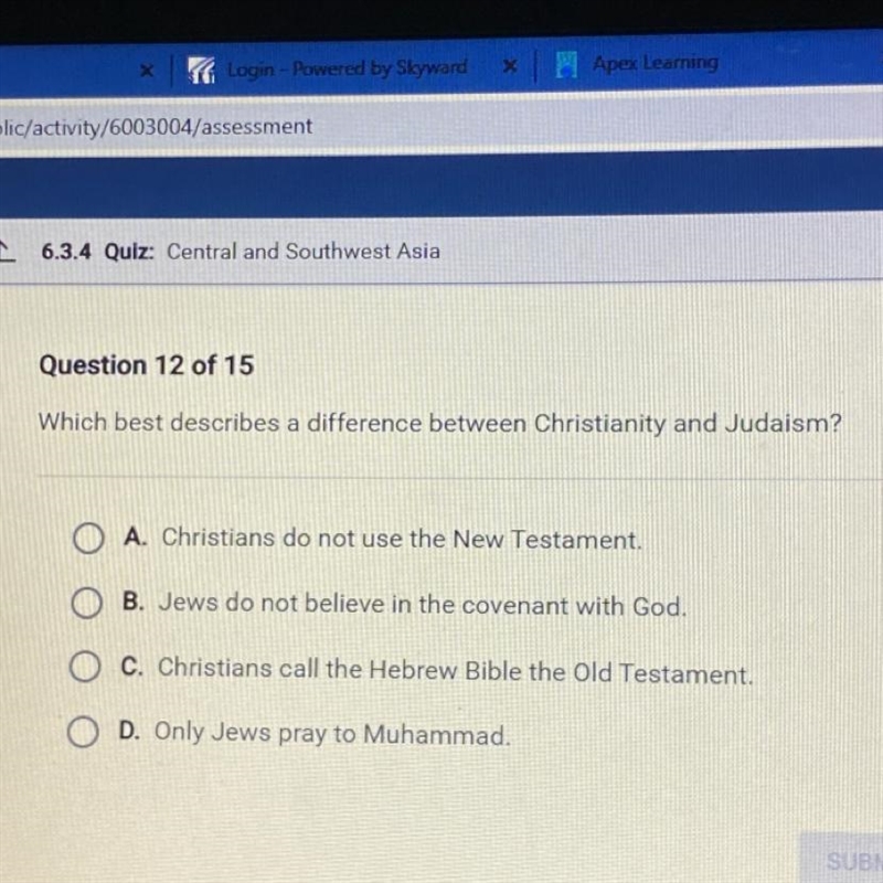 Which best describes a difference between Christianity and Judaism?-example-1