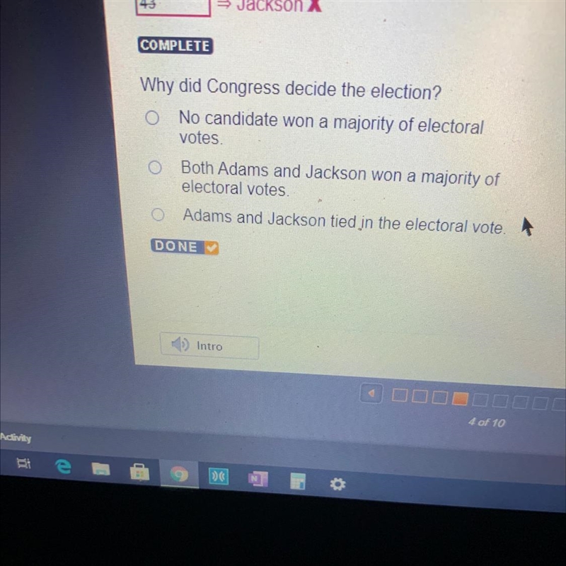 Why did Congress decide the election? O No candidate won a majority of electoral votes-example-1