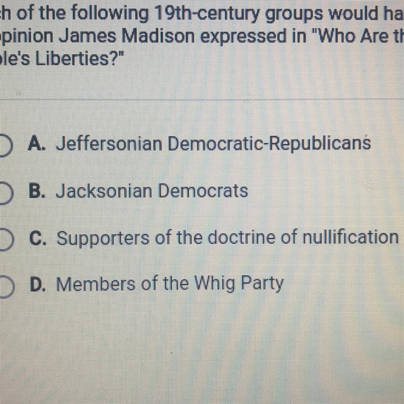 Which of the following 19th-century groups would have most disagreed with the opinion-example-1