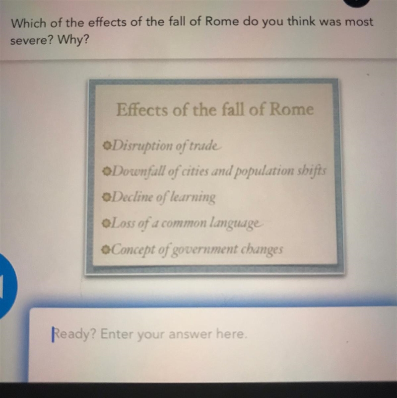 Which of the effects of the fall of rome do you think was the most severe-example-1