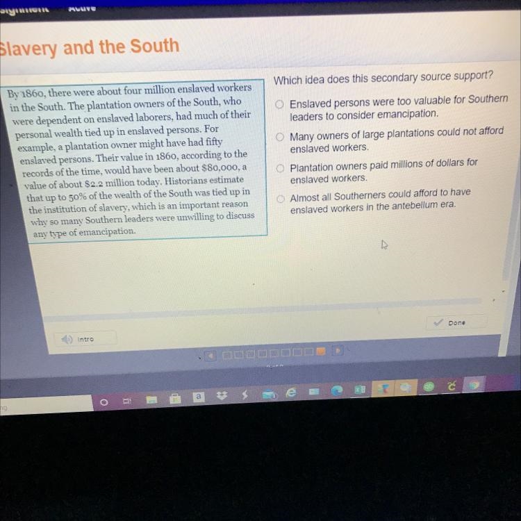 Which idea does this secondary source support? Enslaved persons were too valuable-example-1