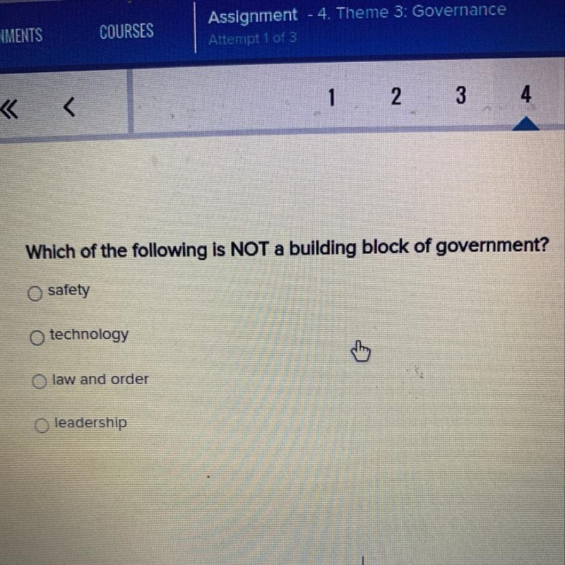 Which of the following is NOT a building block of government? Osafety technology law-example-1