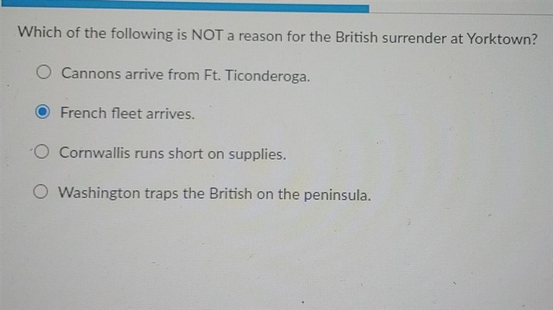 Which of the following is NOT a reason for the British surrender at Yorktown?​-example-1