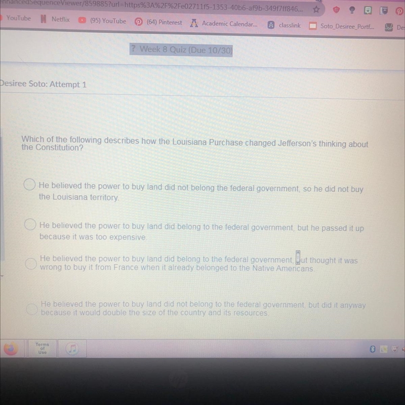 Which of the following describes how the Louisiana Purchase changed Jefferson's thinking-example-1