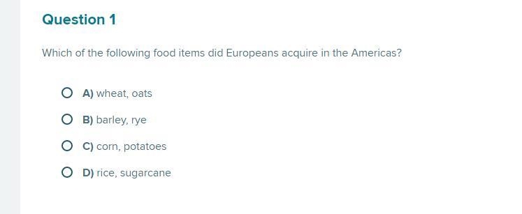 Which of the following food items did Europeans acquire in the Americas?-example-1