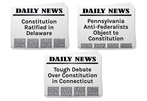 What do these headlines demonstrate about the process of ratifying the Constitution-example-1