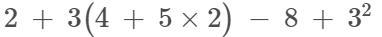 What is the first step in simplifying the following expression: A) 2 + 3 B) 5 x 2 C-example-1