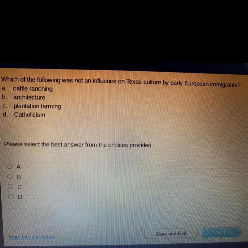 A. Which of the following was not an influence on Texas culture by early European-example-1