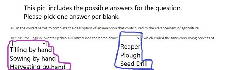 PLS. HELP!! DO YOU KNOW THE ANSWER?? In 1701, the English inventor Jethro Tull introduced-example-1