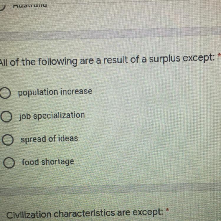 All of the following are a result of a surplus except: O population increase O job-example-1