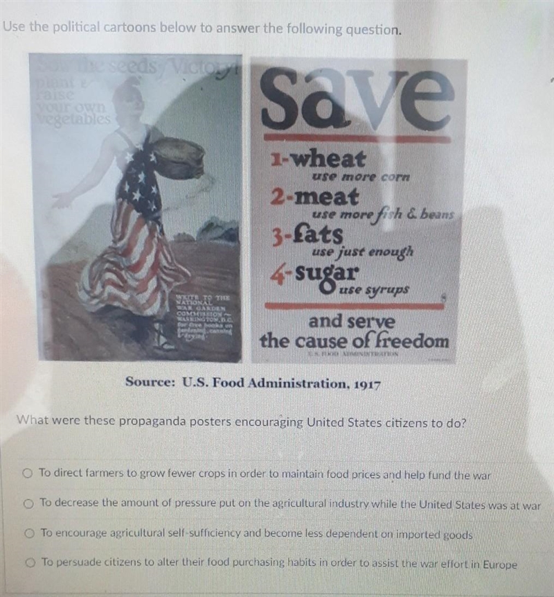 What were these propaganda posters encouraging United States citizen to do?​-example-1