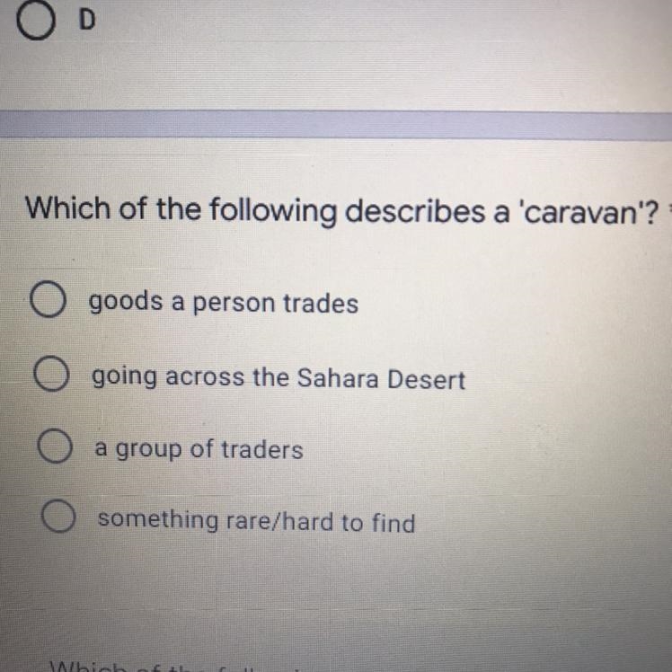 Which of the following describes a 'caravan'? * O goods a person trades O going across-example-1