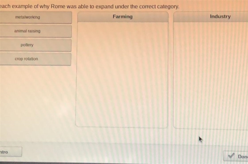 I need help! Place each example of why Rome was able to expand under the correct category-example-1